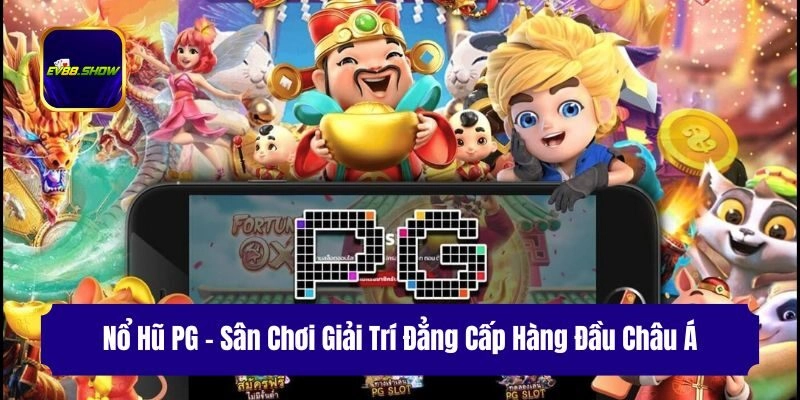 Nổ Hũ PG - Sân Chơi Giải Trí Đẳng Cấp Hàng Đầu Châu Á 2 Nổ Hũ PG – Sân Chơi Giải Trí Đẳng Cấp Hàng Đầu Châu Á